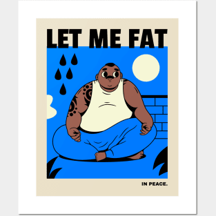 Let me fat. Funny Yoga Posters and Art